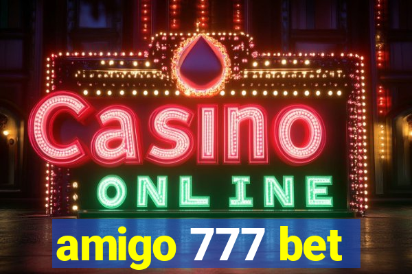 amigo 777 bet